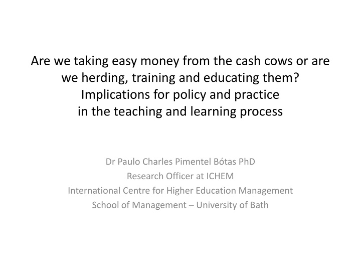 are we taking easy money from the cash cows