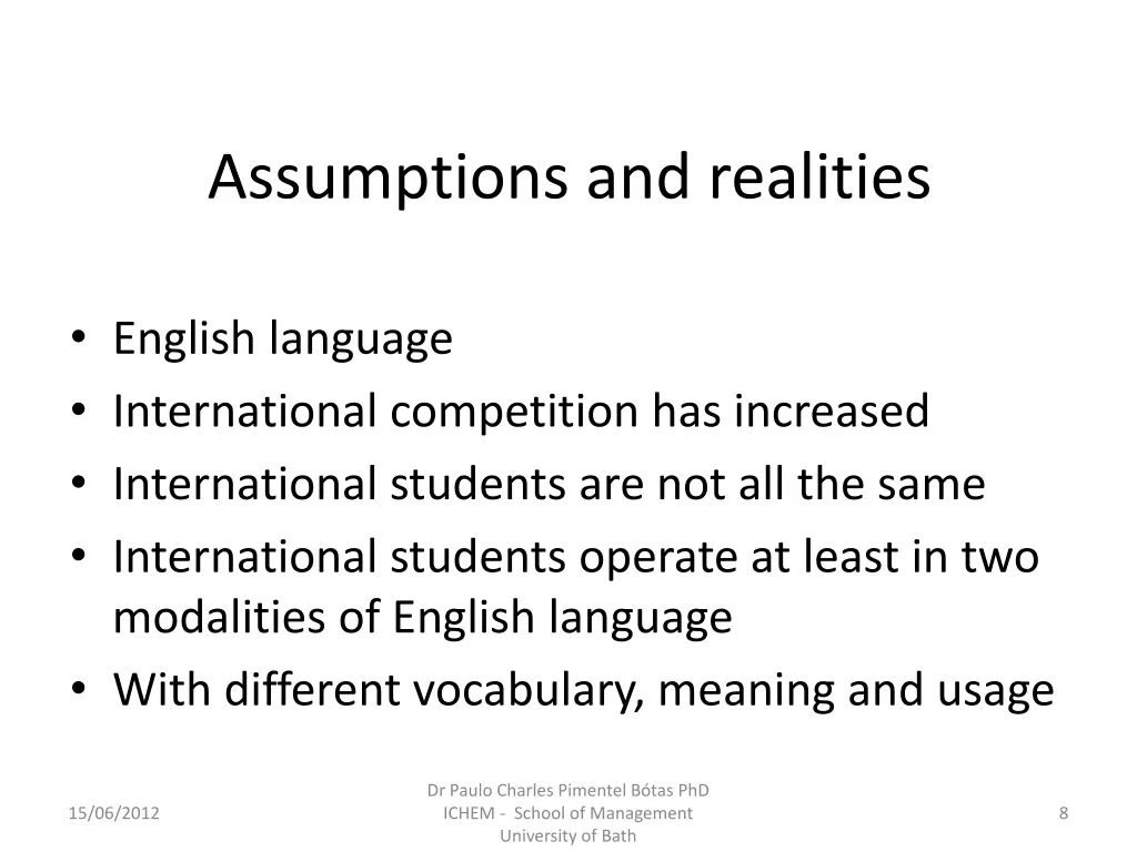 assumptions and realities