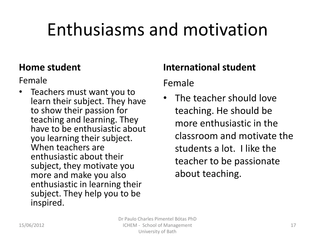 enthusiasms and motivation