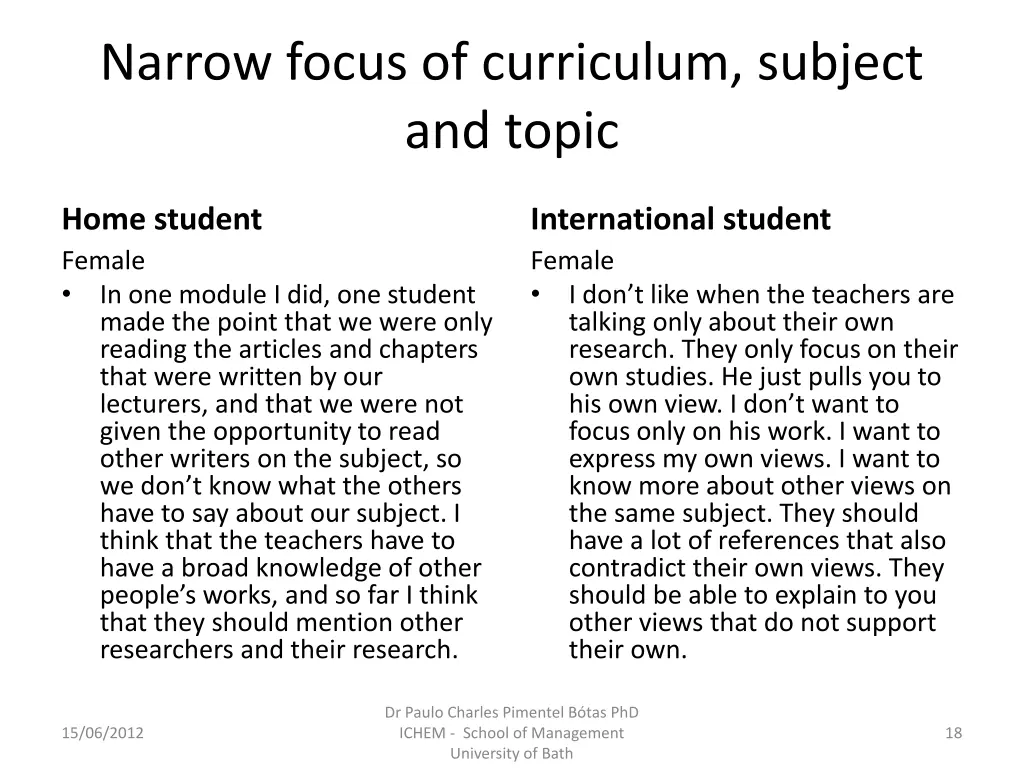 narrow focus of curriculum subject and topic