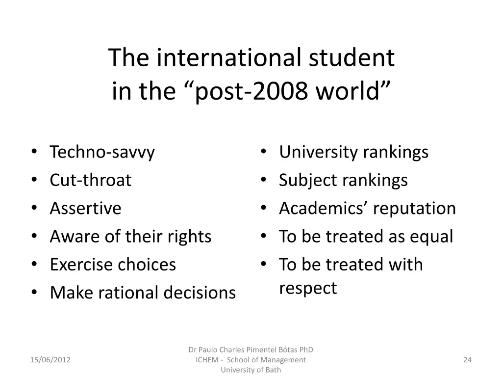 the international student in the post 2008 world