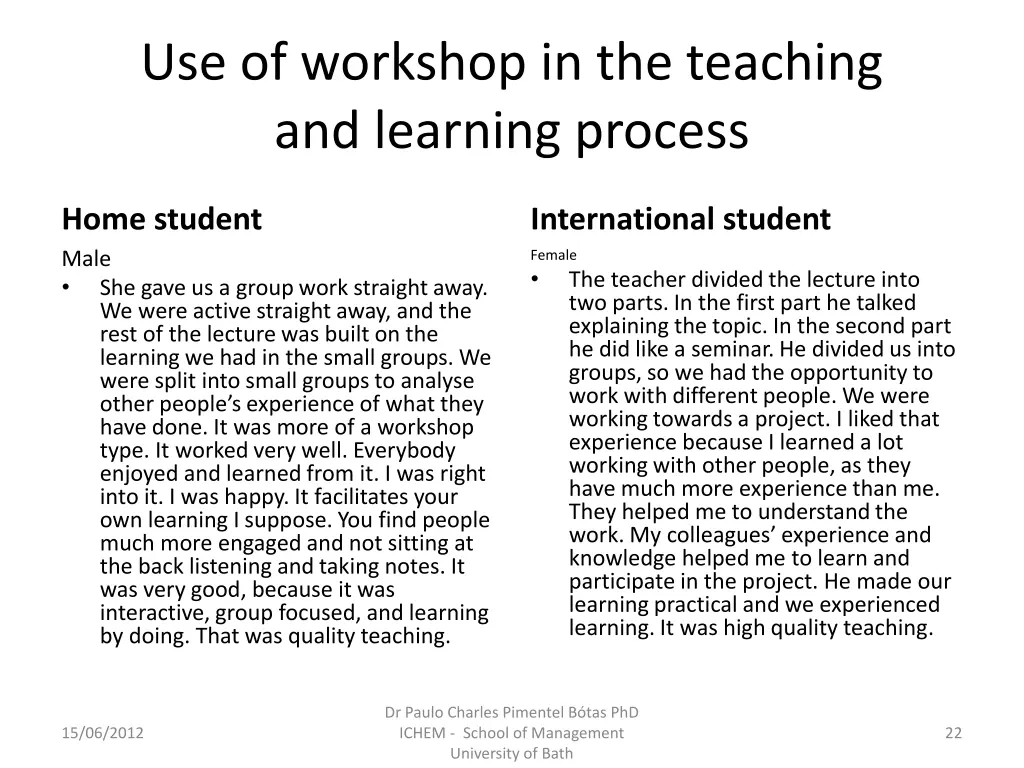 use of workshop in the teaching and learning