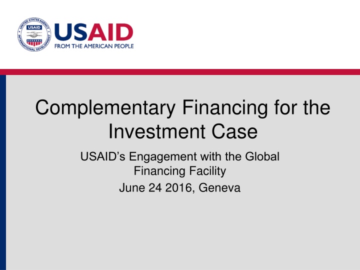 complementary financing for the investment case