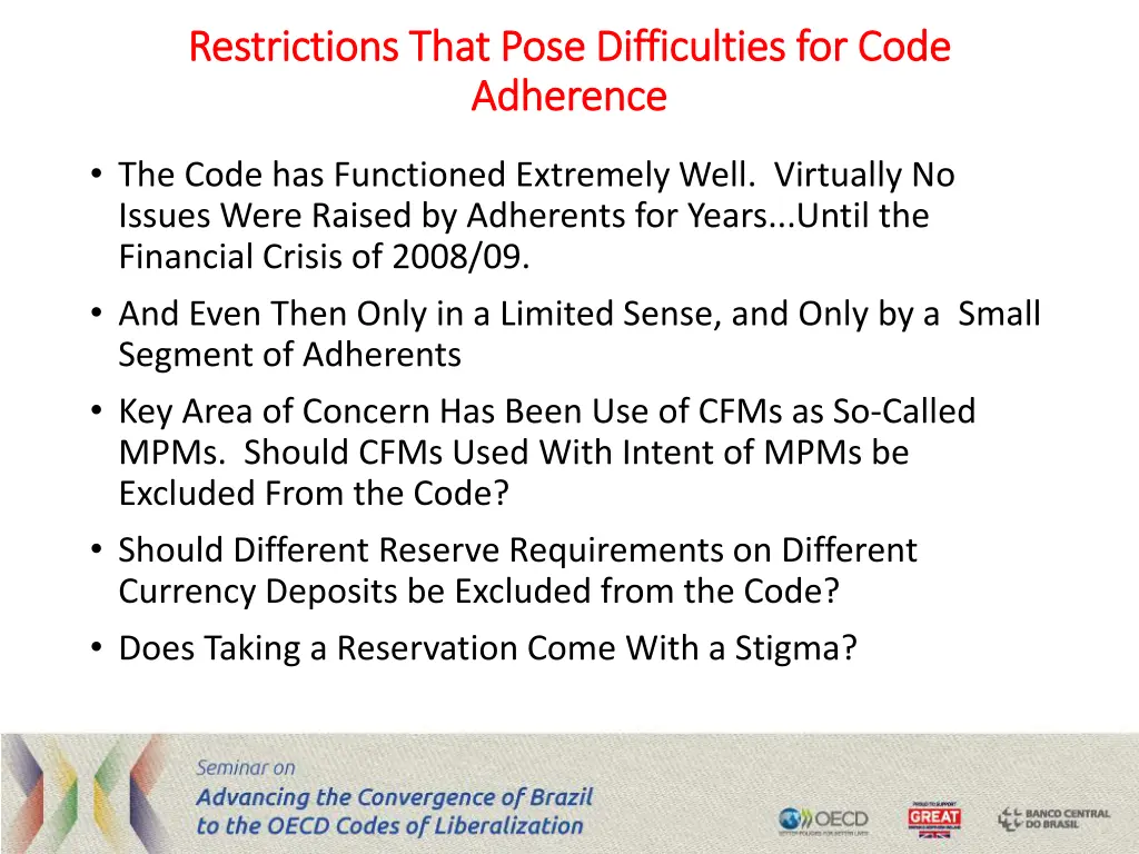 restrictions that pose difficulties for code