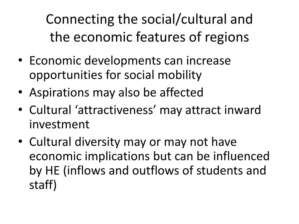 connecting the social cultural and the economic