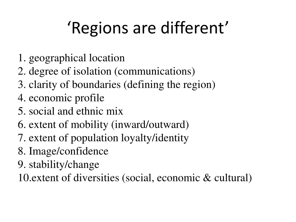 regions are different