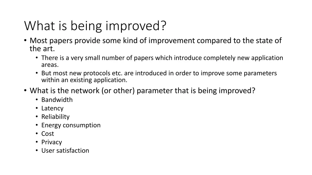 what is being improved most papers provide some
