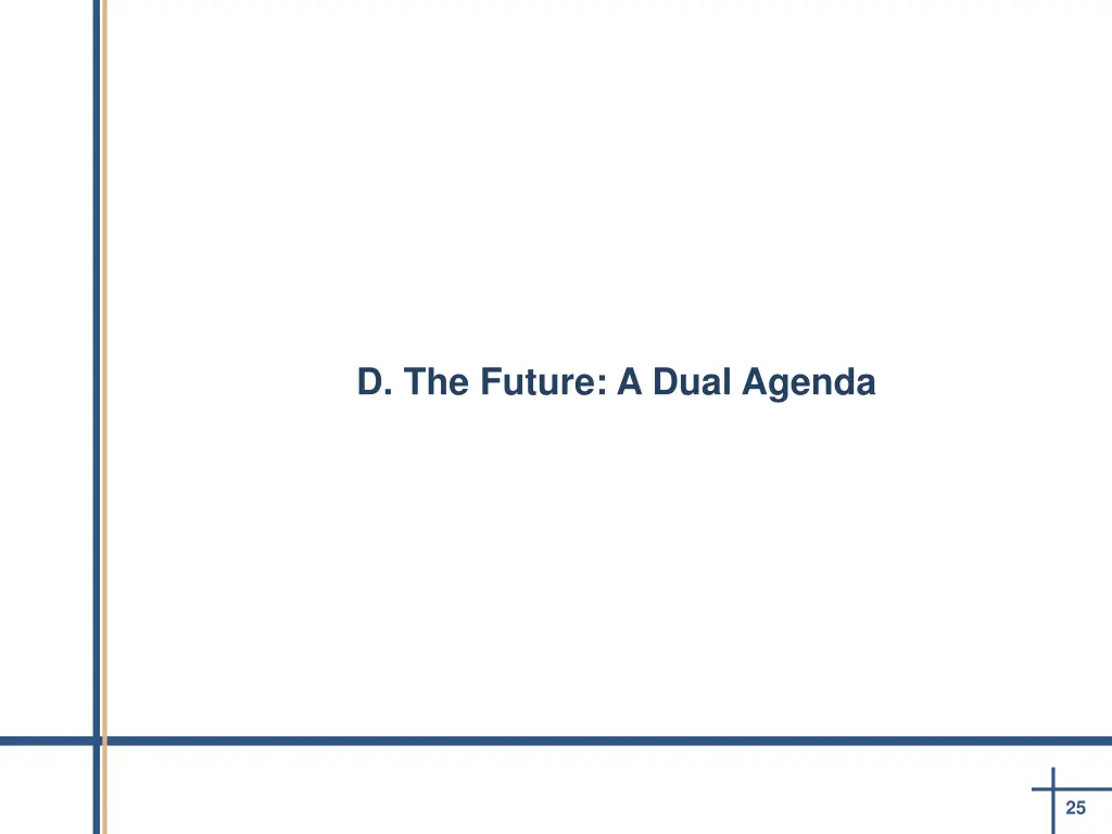 d the future a dual agenda