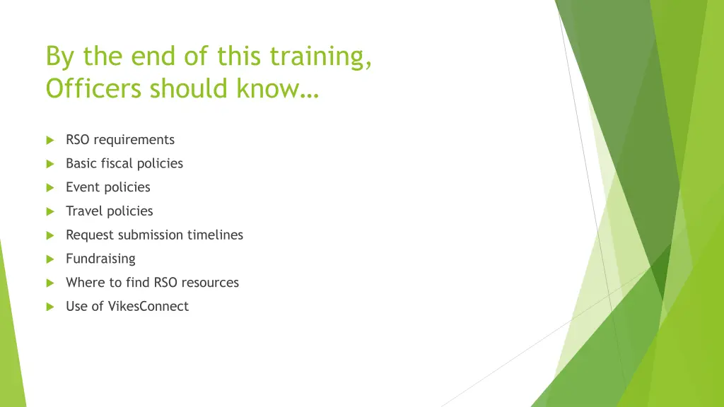 by the end of this training officers should know