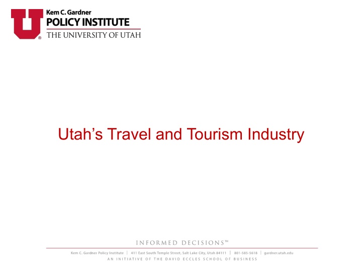 utah s travel and tourism industry