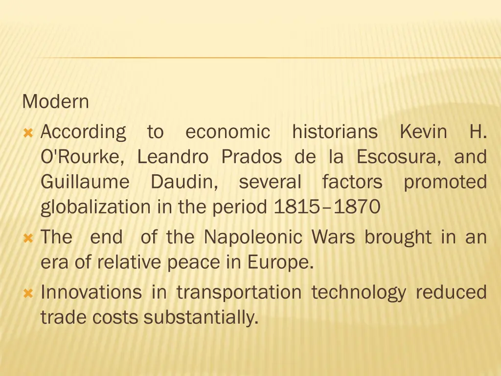 modern according to economic historians kevin