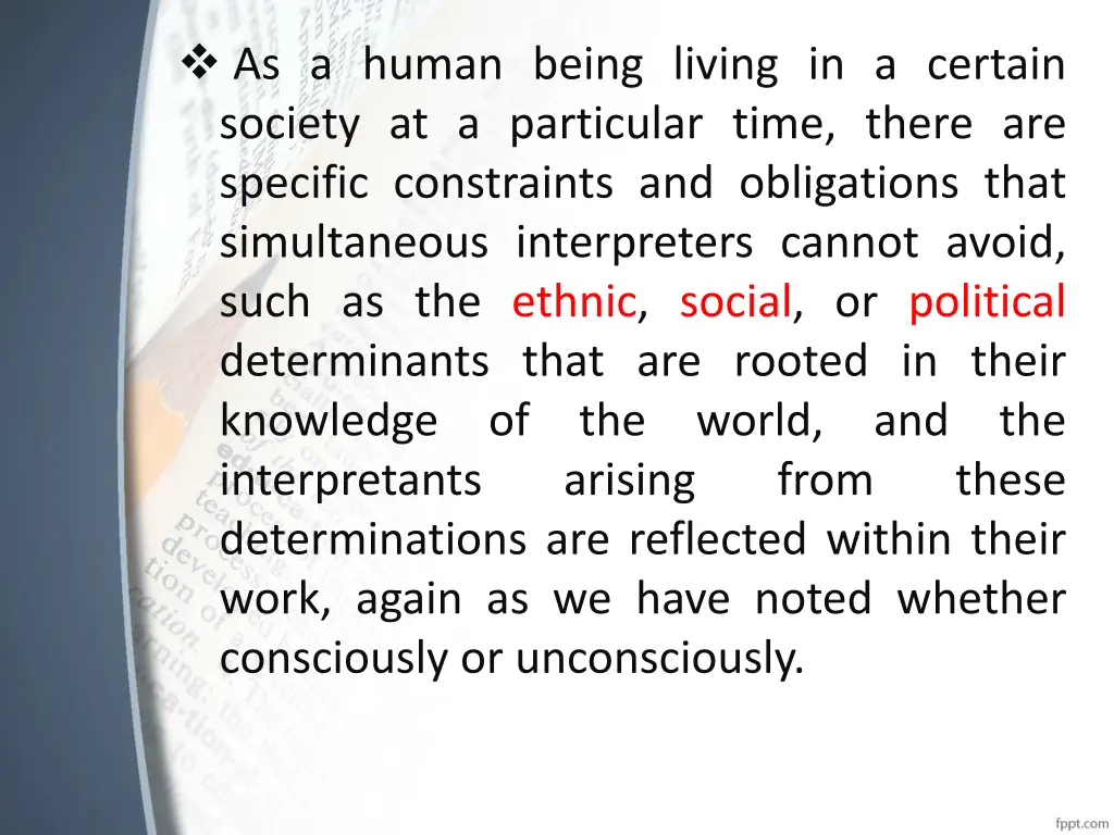 as a human being living in a certain society