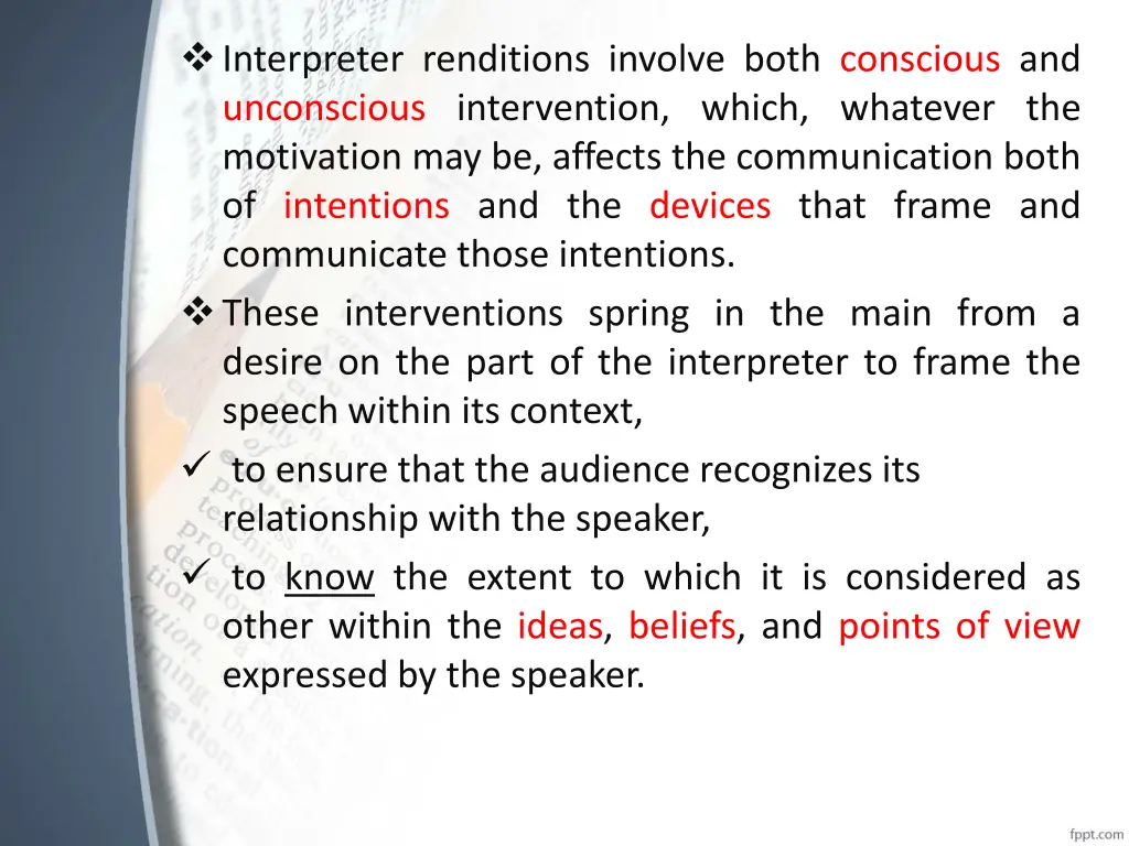 interpreter renditions involve both conscious