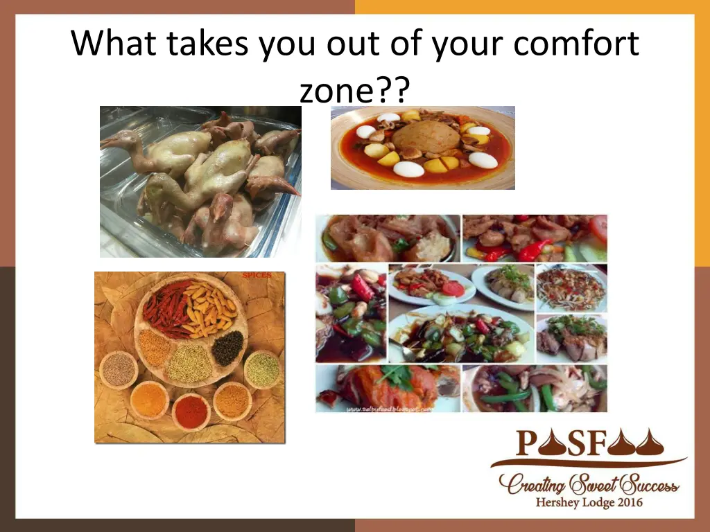 what takes you out of your comfort zone