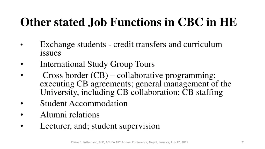 other stated job functions in cbc in he