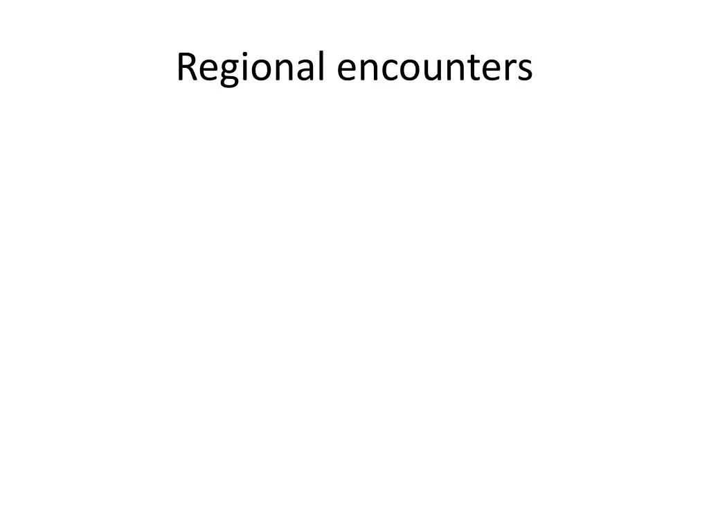 regional encounters