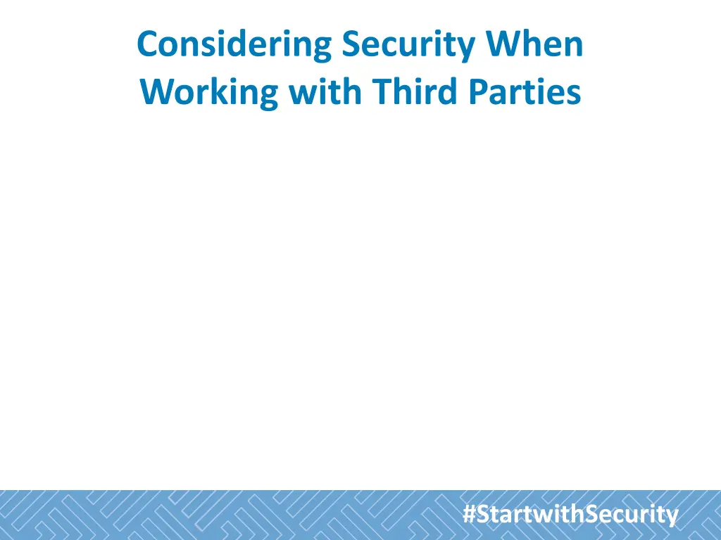 considering security when working with third