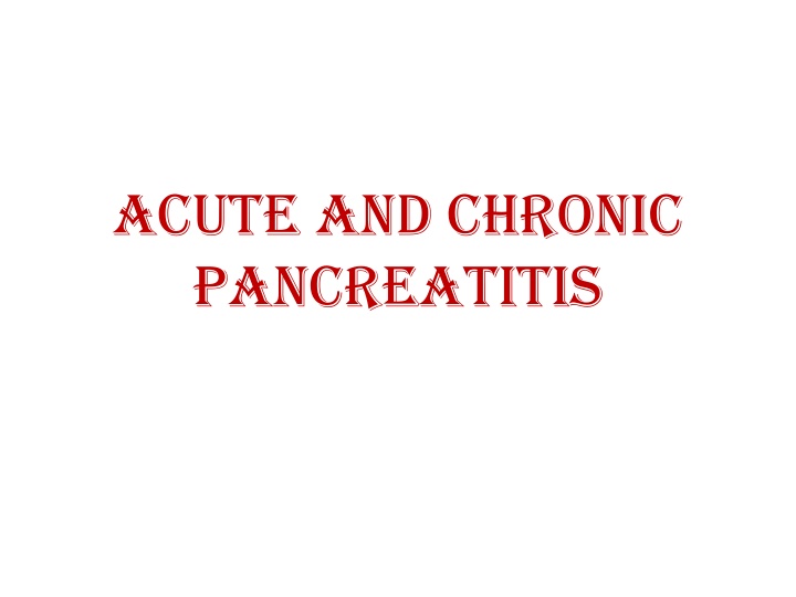 acute and chronic pancreatitis