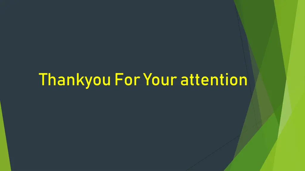thankyou for your attention