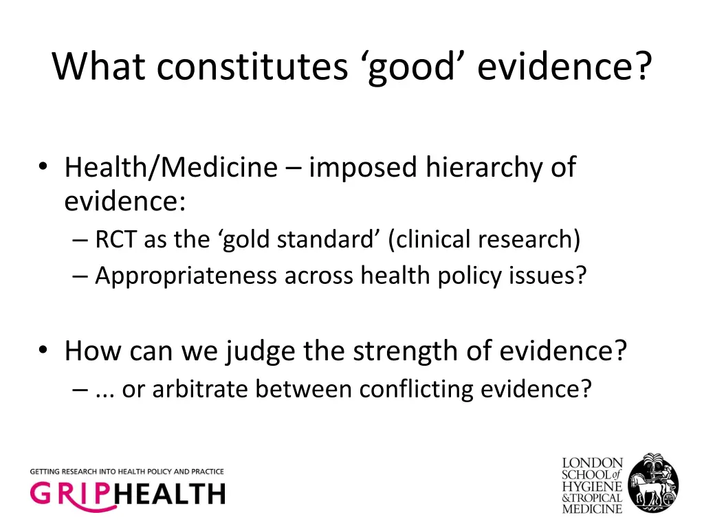 what constitutes good evidence