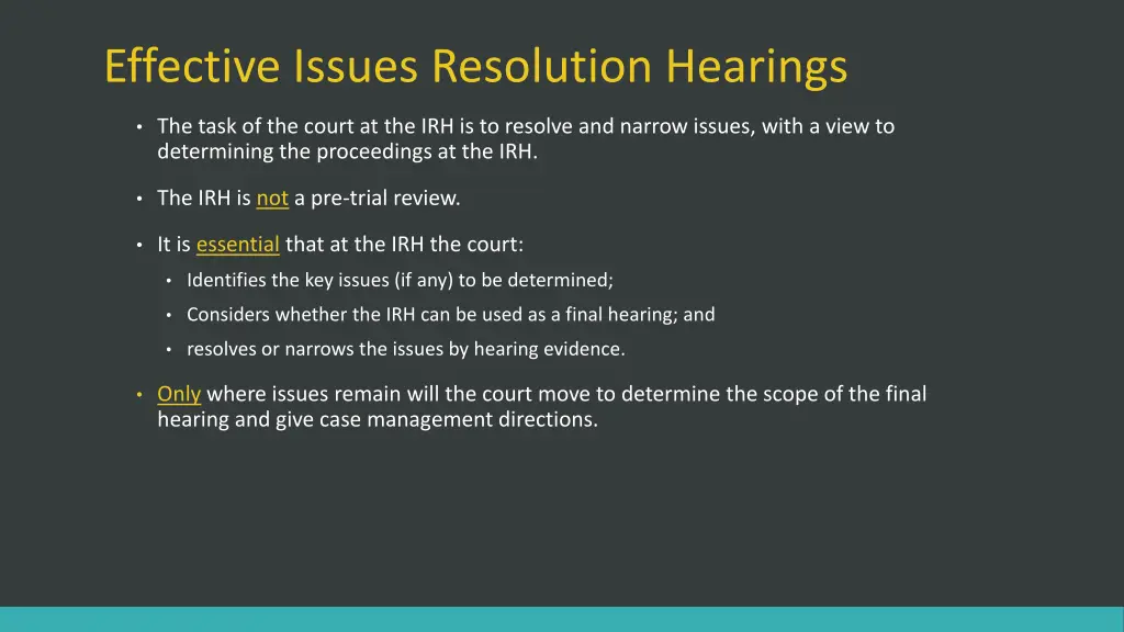 effective issues resolution hearings