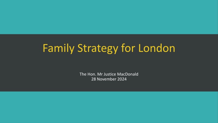 family strategy for london