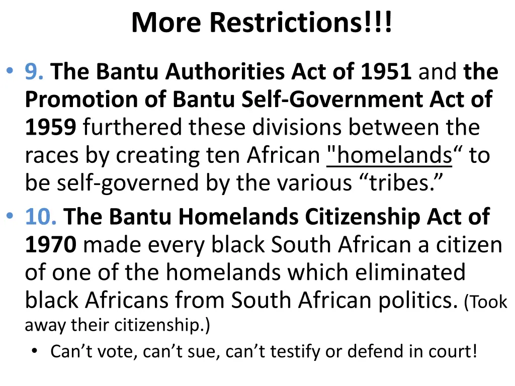 more restrictions
