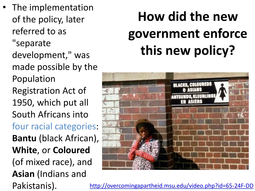 the implementation of the policy later referred