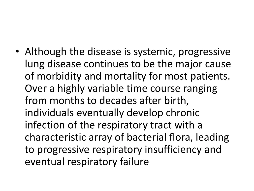 although the disease is systemic progressive lung