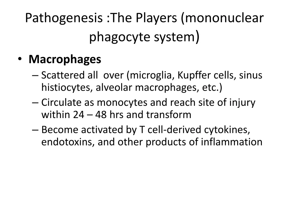 pathogenesis the players mononuclear phagocyte