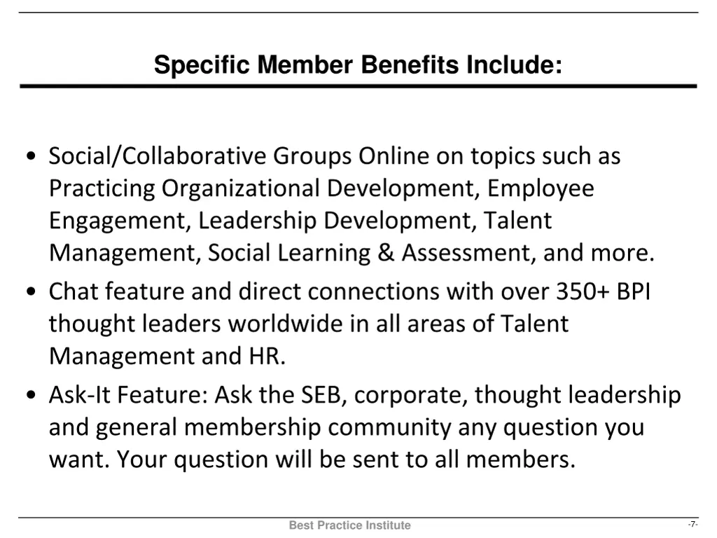 specific member benefits include 1