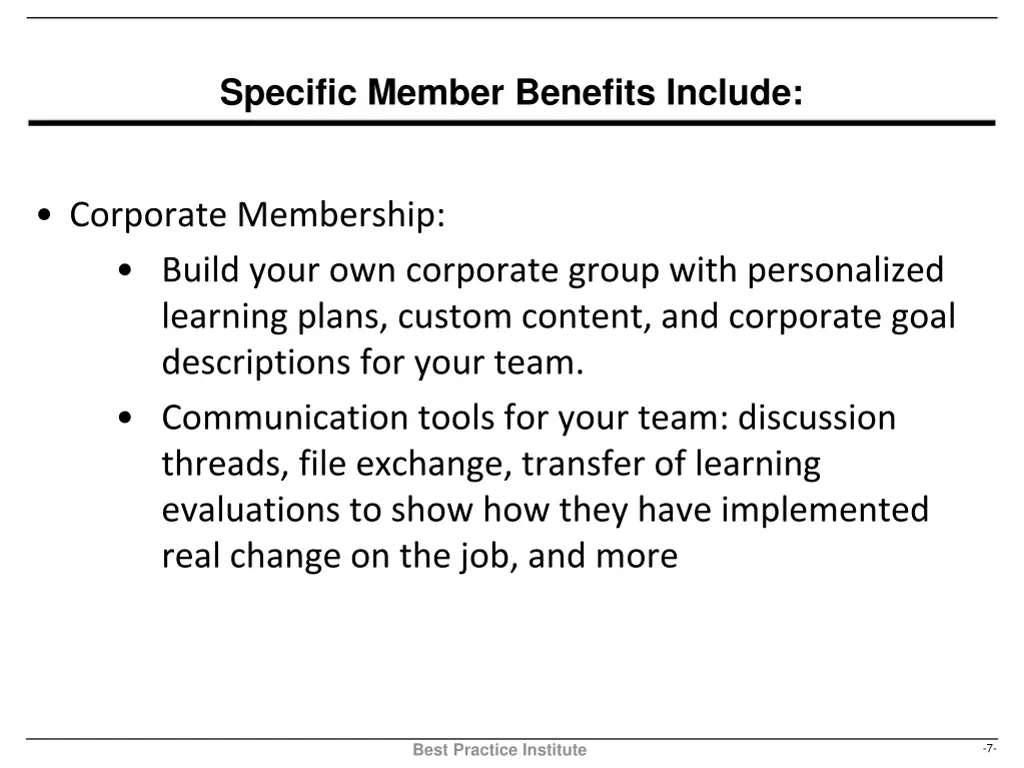 specific member benefits include 2