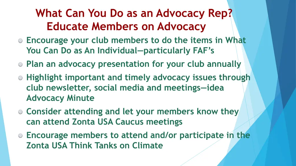 what can you do as an advocacy rep educate
