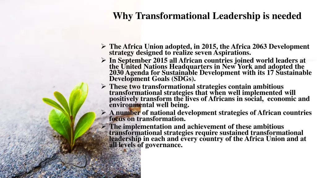 why transformational leadership is needed