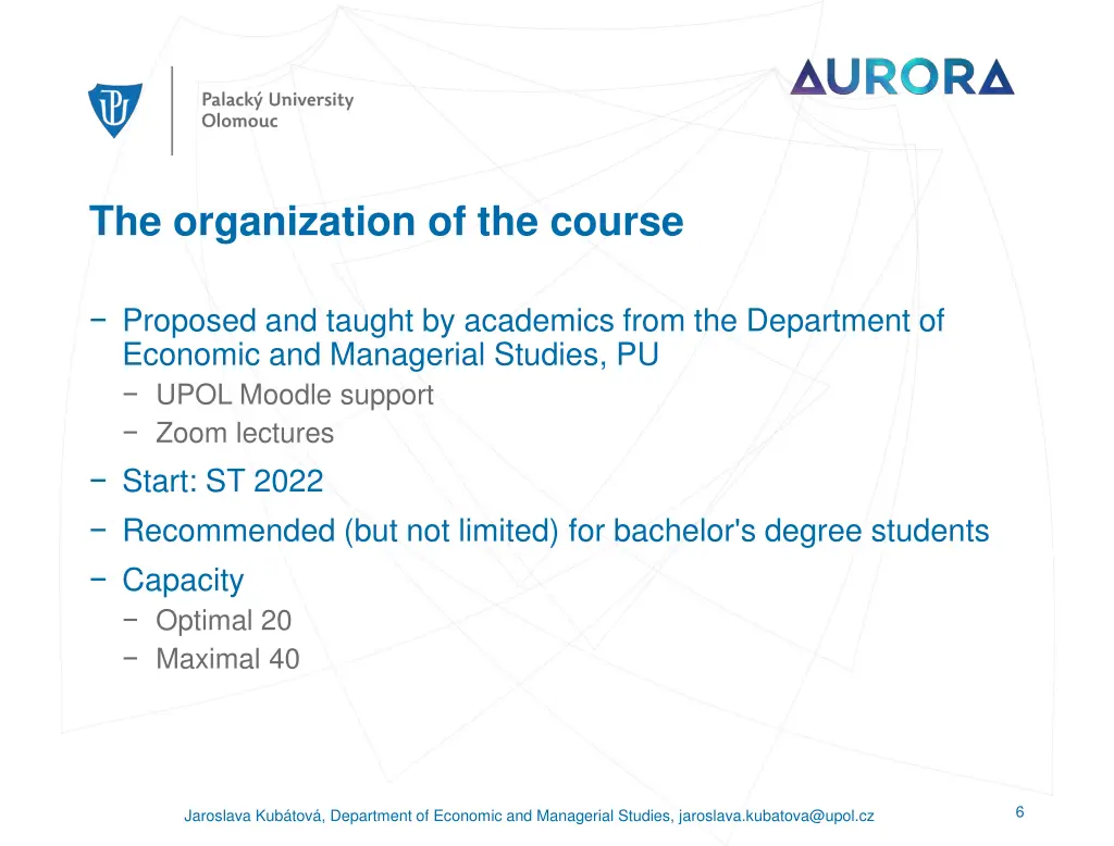 the organization of the course