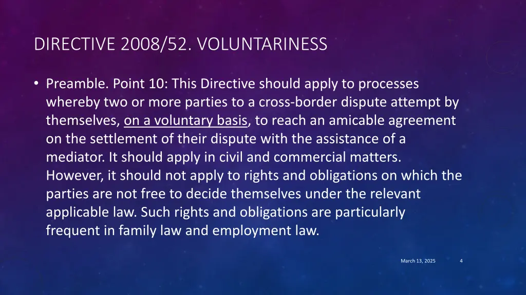 directive 2008 52 voluntariness 1