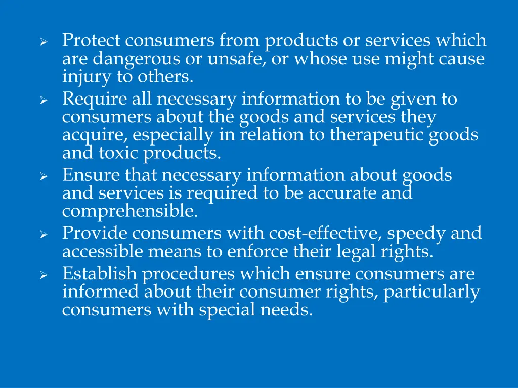 protect consumers from products or services which