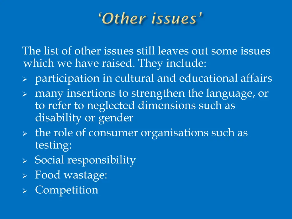 the list of other issues still leaves out some