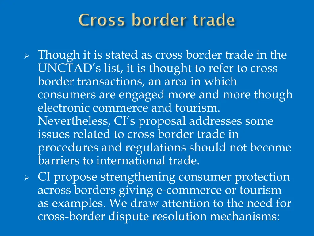 though it is stated as cross border trade