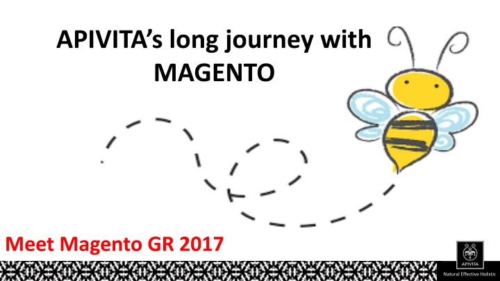 apivita s long journey with magento