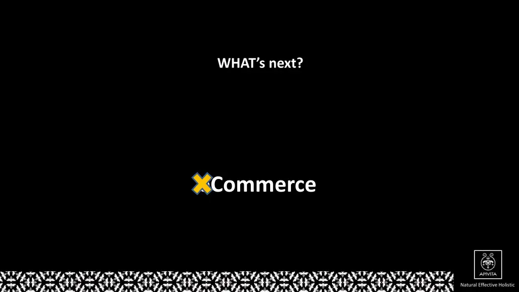 what s next