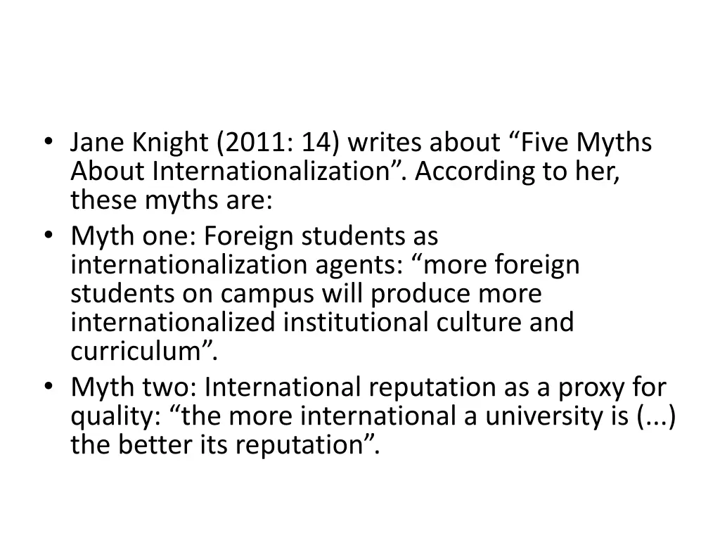 jane knight 2011 14 writes about five myths about
