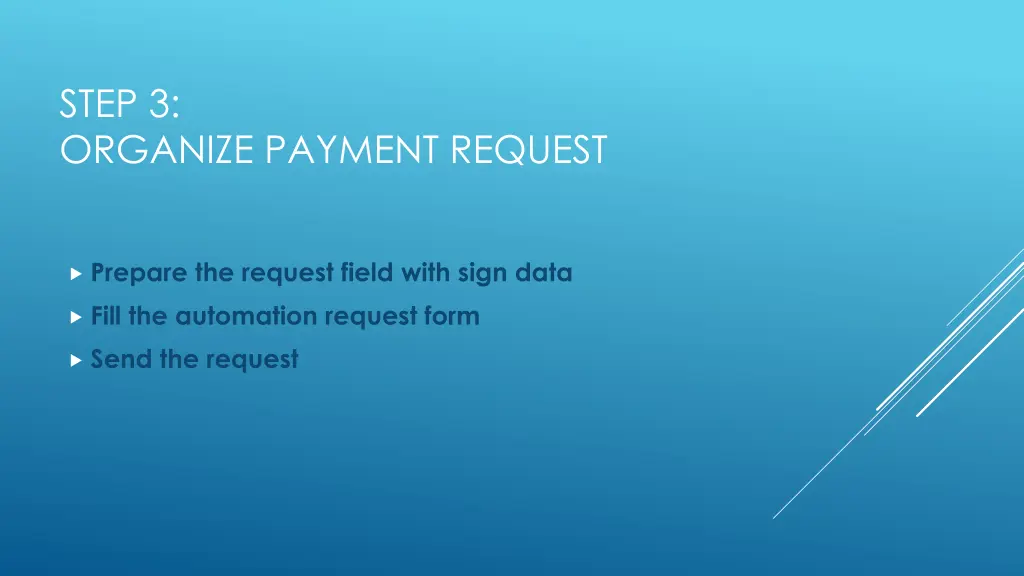 step 3 organize payment request