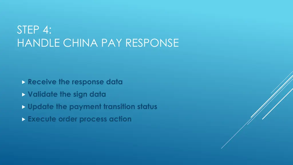 step 4 handle china pay response