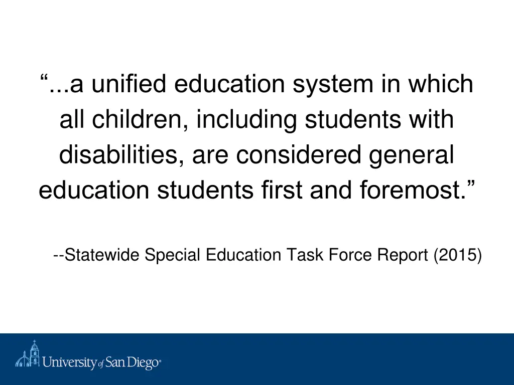 a unified education system in which all children