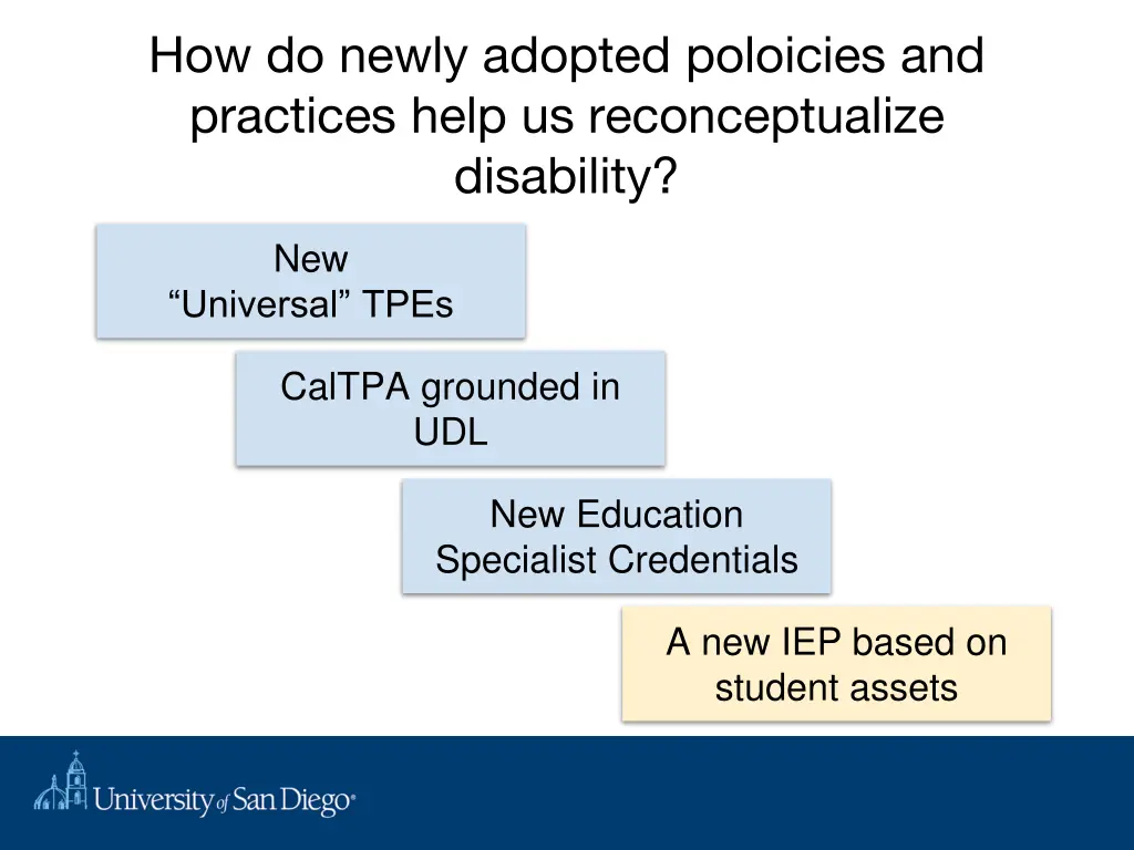 how do newly adopted poloicies and practices help