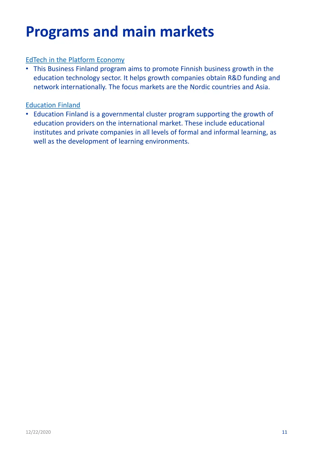 programs and main markets