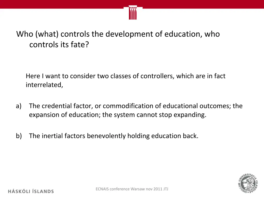 who what controls the development of education