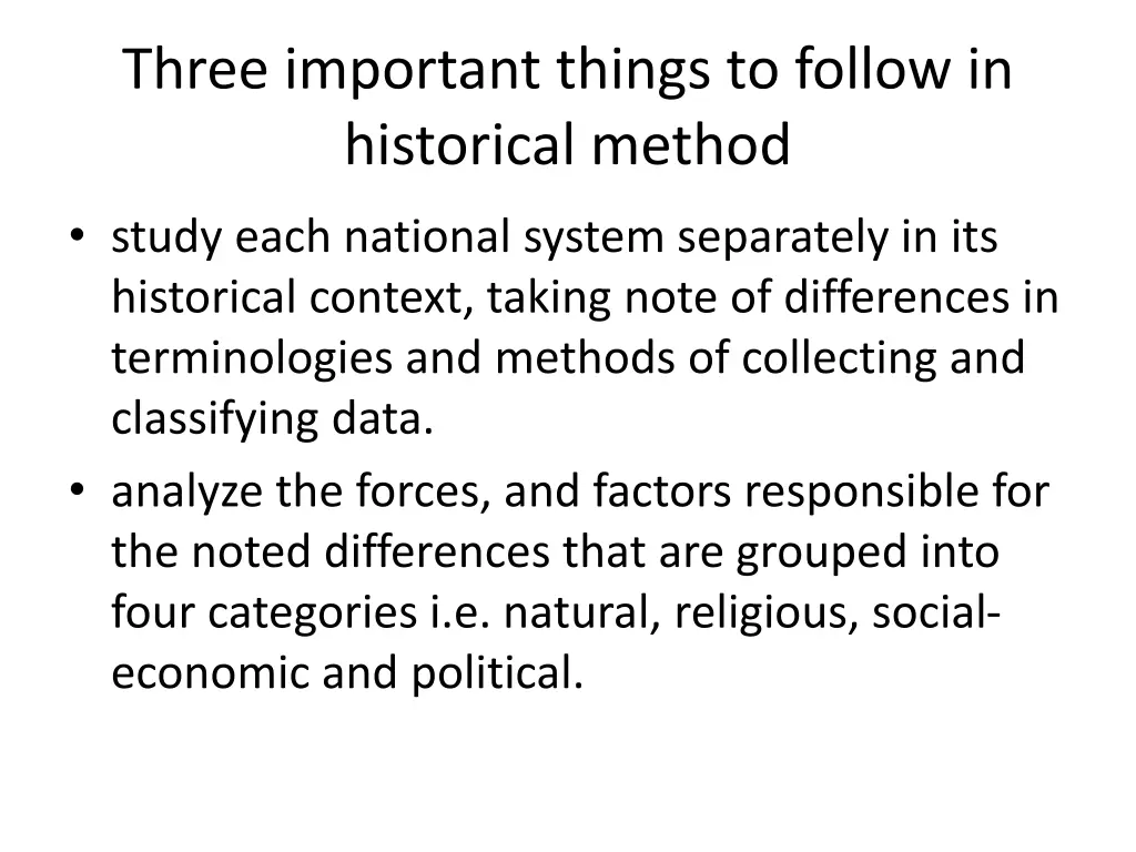 three important things to follow in historical