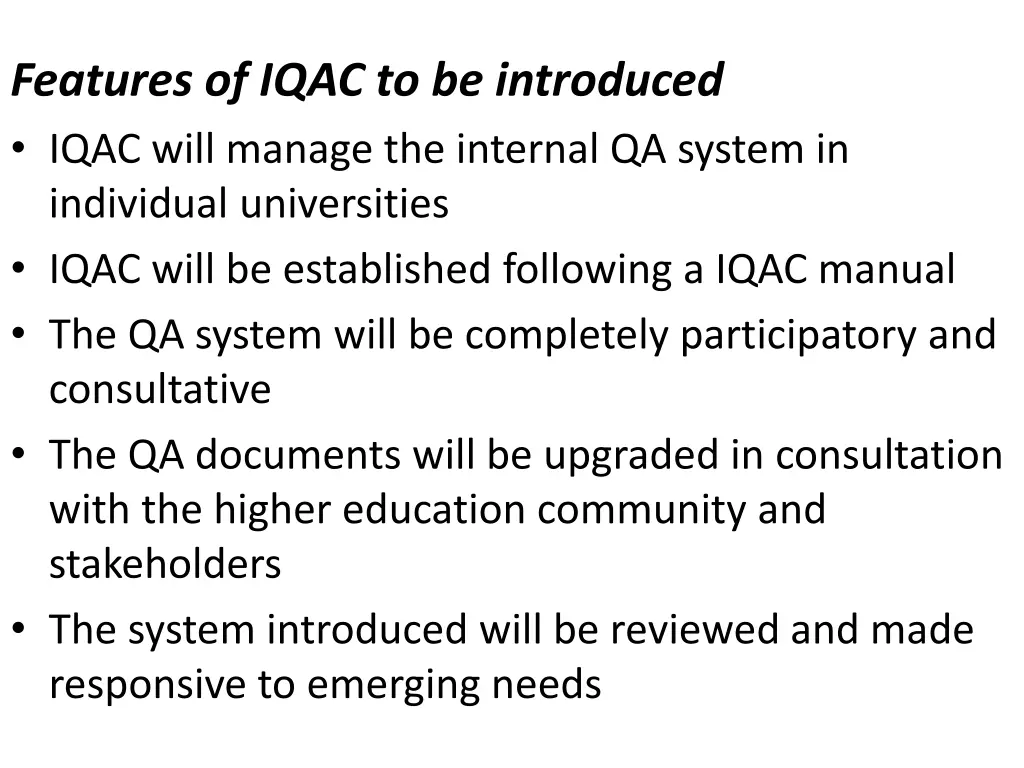features of iqac to be introduced iqac will